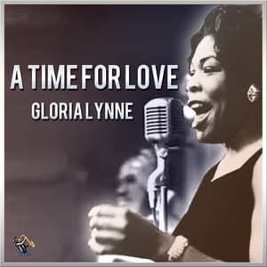 A Time For Love - Gloria Lynne