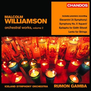 Williamson: Orchestral Works, Vol. 2 - Malcolm Williamson