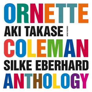 Ornette Coleman Anthology - Aki Takase