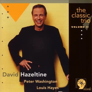The Classic Trio, Volume II - David Hazeltine