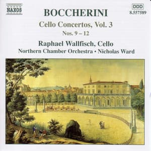 Boccherini: Cello Concertos, Nos. 9-12 - Luigi Boccherini