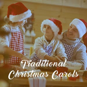 Traditional Christmas Carols - Les Choeurs De Noël