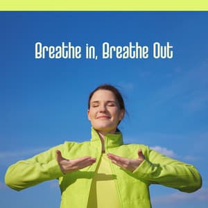 Breathe in, Breathe Out : Instrumental Music for Calm Yoga, Meditation and Stress Relief, Stop Being In a Rush - Emerald Misty