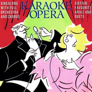 Karaoke Opera: Sixteen Favourite Arias and Duets - Czech Symphony Orchestra