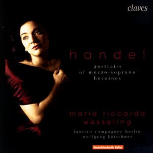 Handel: Heroines Arias - George Frideric Handel