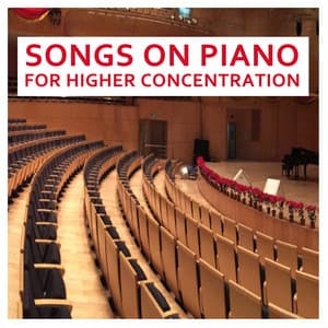 16 Songs on Piano for Higher Concentration - Concentration Study