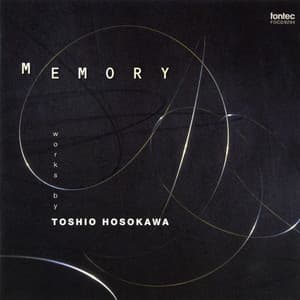 メモリー/細川 俊夫 作品集 音宇宙X - Toshio Hosokawa
