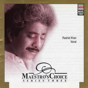 Maestro's Choice Series Three - Rashid Khan - Rashid Khan