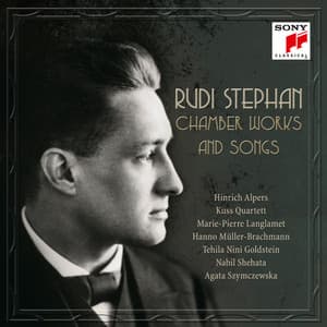 Rudi Stephan: Chamber Works and Songs - Rudi Stephan