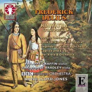 Frederick Delius - Hiawatha, Tone Poem for Orchestra - Frederick Delius
