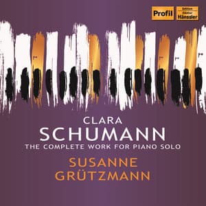 C. Schumann: Complete Works for Piano Solo - Clara Schumann