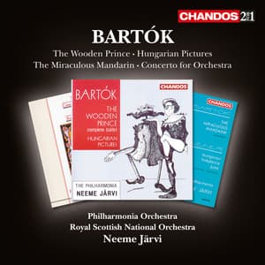 Bartok: The Wooden Prince, The Miraculous Mandarin, Hungarian Sketches & Concerto for Orchestra - Béla Bartók
