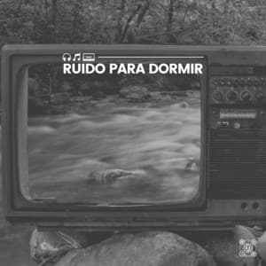Ruido para Dormir - Sonidos de ruido blanco