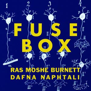 Fusebox - Dafna Naphtali