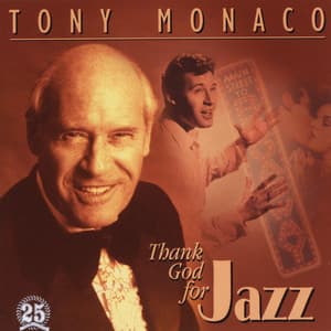 Thank God for Jazz - Tony Monaco