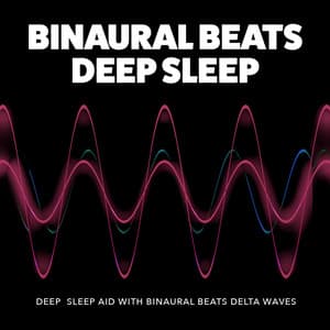 Deep Sleep Aid with Binaural Beats Delta Waves - Binaural Beats Deep Sleep