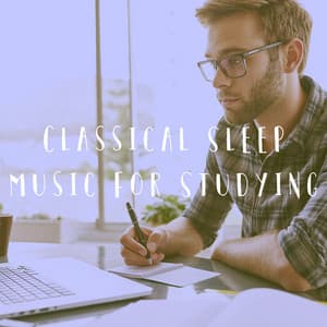 Classical Sleep Music for Studying - Echoes Of Nature