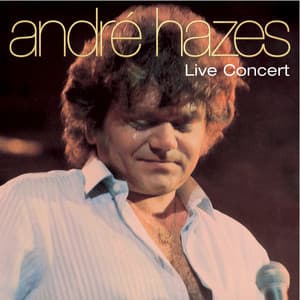 Live Concert - Andre Hazes