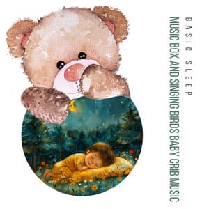 Music Box and Singing Birds Baby Crib Music - Basic Sleep