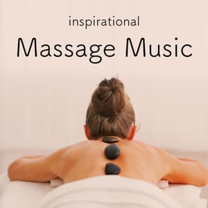 Inspirational Massage Music - Massage Tribe