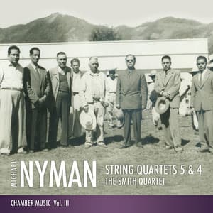 String Quartets 5 & 4: Chamber Music, Vol. III - Michael Nyman