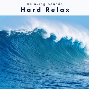 A Hard Relax - Ocean Currents