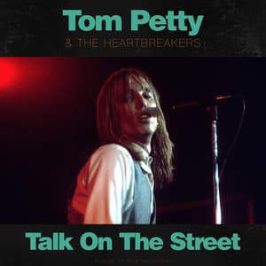 Talk On The Street - Tom Petty