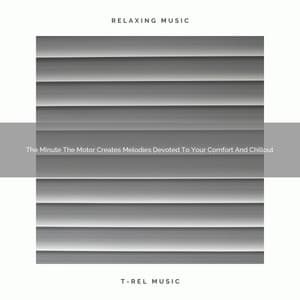 2021 New: The Minute The Motor Creates Melodies Devoted To Your Comfort And Chillout - Soothing White Noise for Best Relax