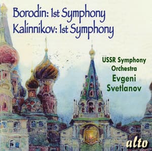 Borodin & Kalinnikov: 1st Symphonies - USSR Symphony Orchestra