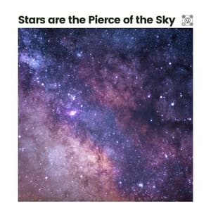 Stars Are the Pierce of the Sky - Soft Soundscapes