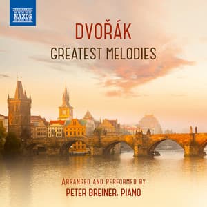 Dvořák: Greatest Melodies - Antonín Dvořák