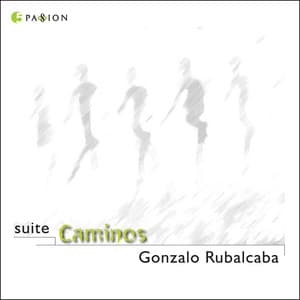 Suite Caminos - Gonzalo Rubalcaba