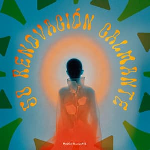 50 Renovación Calmante - Música Relajante