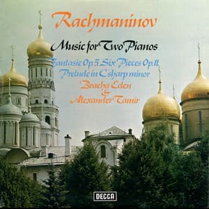 Rachmaninov: Music for Two Pianos - Fantasie Op. 5; 6 Morceaux Op. 11; Prelude in C-Sharp Minor - Sergei Rachmaninoff