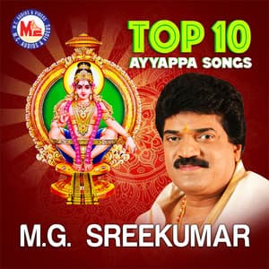Top 10 Ayyappa Devotional by M G Sreekumar - M. G. Sreekumar