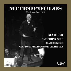 Mitropoulos conducts Mahler: Symphony No. 3 - Gustav Mahler