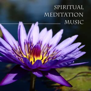 Spiritual Meditation Music - Relaxation - Ambient