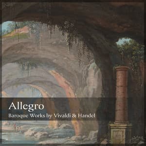 "Allegro" - Baroque Works by Vivaldi & Handel - Antonio Vivaldi
