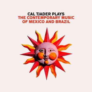 Cal Tjader Plays The Contemporary Music of Mexico & Brazil - Cal Tjader