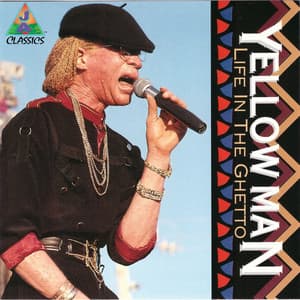 Life In The Ghetto - Yellowman