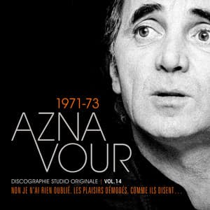 Vol. 14 - 1971/73 Discographie studio originale - Charles Aznavour