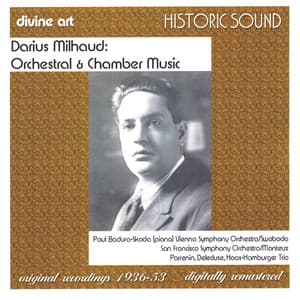 Milhaud, D.: Orchestral and Chamber Music - Darius Milhaud