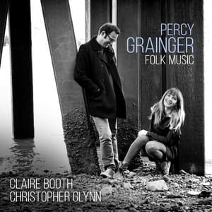 Percy Grainger: Folk Music - Percy Grainger