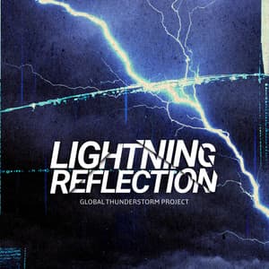 Lightning Reflection - Global Thunderstorm Project