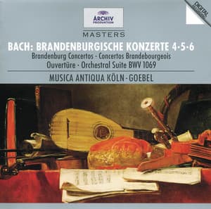Bach, J.S.: Brandenburg Concertos Nos.4, 5 & 6; Overture No.4 - Johann Sebastian Bach