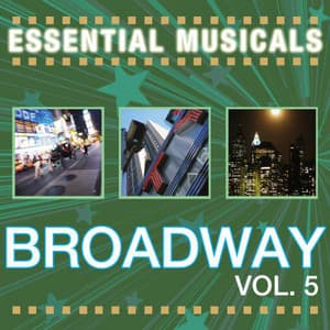 Essential Musicals: Broadway Vol. 5 - Stage Sound Unlimited