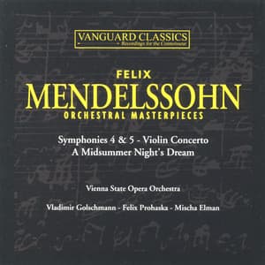 Mendelssohn: Orchestral Masterpieces - Felix Prohaska