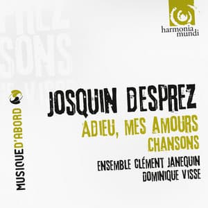 Josquin Desprez: Chansons - Josquin des Prez