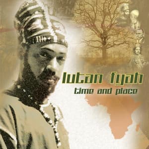 Time and Place - Lutan Fyah