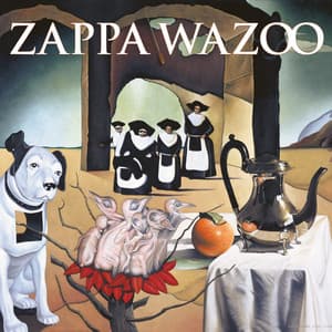 WAZOO - Frank Zappa